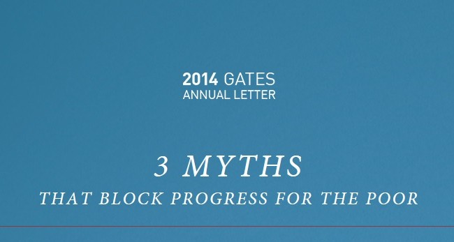 Bill and Melinda Gates Foundation Issues Upbeat Commentary: “Myths that Block Progress for the Poor”