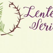 Faith in Action Lenten Study Series