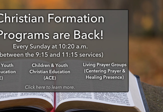 Children, Youth, and Adult Christian Education Education Programs are Back!
