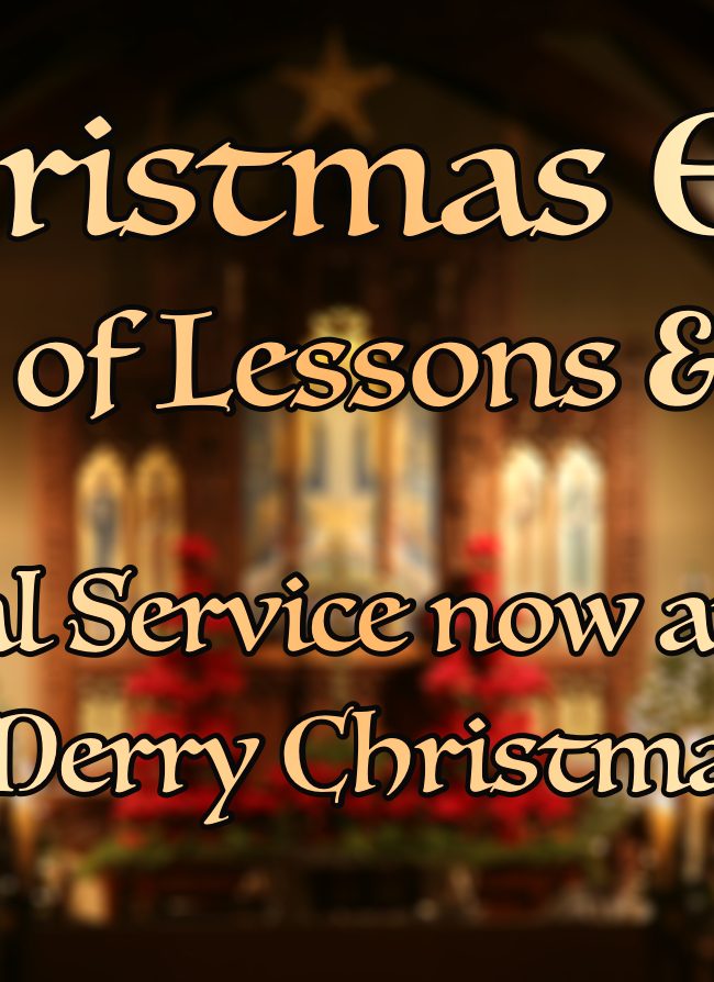 Christmas Eve Service of Lessons and Carols