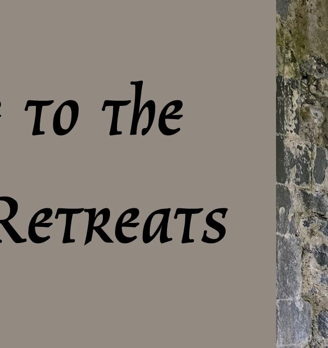 Click here for Come to the Quiet Retreat Schedule