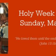 Click Here for the Holy Week and Easter Services Schedule