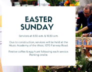 Easter Services 8:30 a.m. & 10:30 a.m. at the Music Academy of the West this Sunday